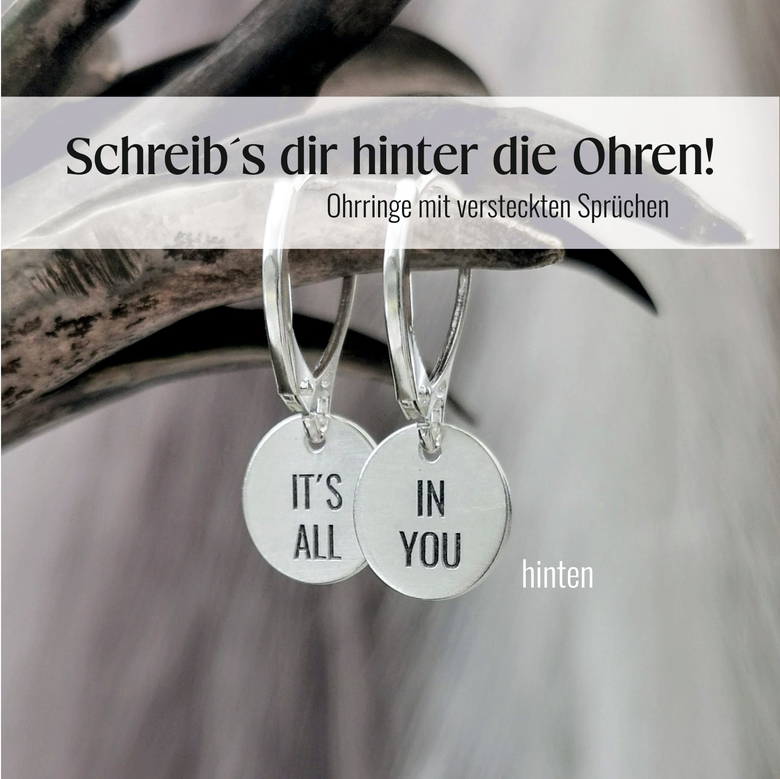 Ohrringe "Schreibs dir hinter die Ohren" 925er Silber, It´s all in you