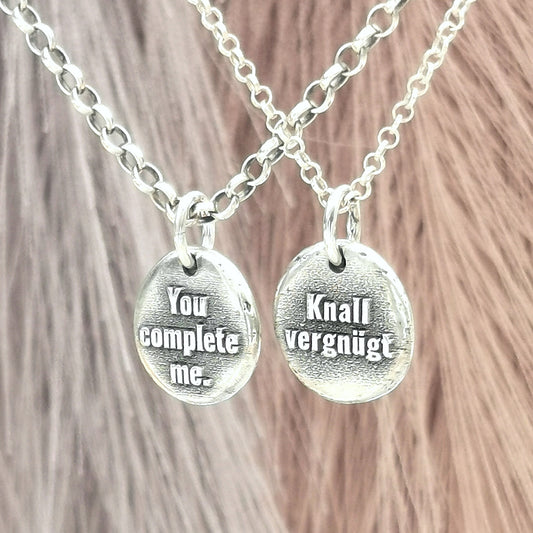 Kettenanhänger mit Spruch: You complete me, handgefertigter Nugget mit recyceltem Silber - animoART